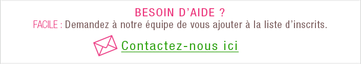 demandez de l'aide pour votre inscription gratuite